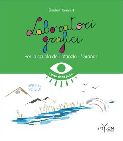 Laboratori grafici per la scuola dell'infanzia - Grandi